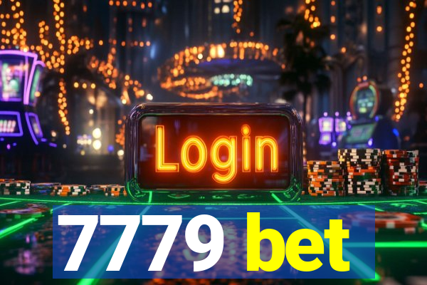 7779 bet